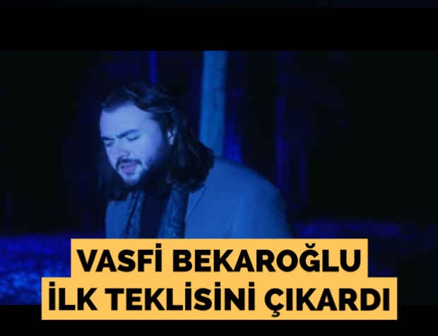 Vasfi Bekaroğlu ilk teklisini çıkardı
