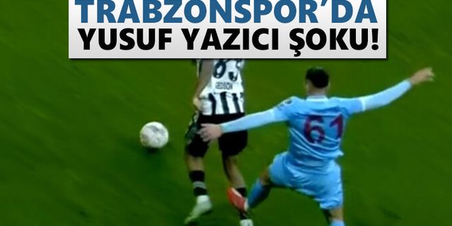 Trabzonspor'da Yusuf Yazıcı şoku! Kırmızı kart...