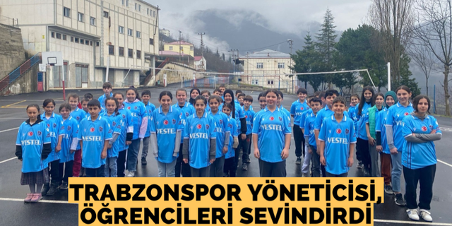 Trabzonspor yöneticisi, öğrencileri sevindirdi