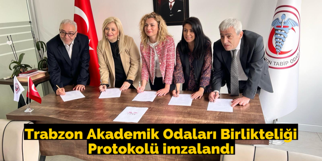 Trabzon Akademik Odaları Birlikteliği Protokolü imzalandı