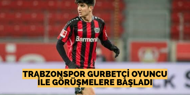 Trabzonspor gurbetçi oyuncu ile görüşmelere başladı