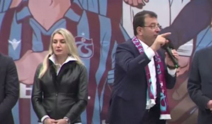 Ekrem İmamoğlu Trabzon'da konuştu