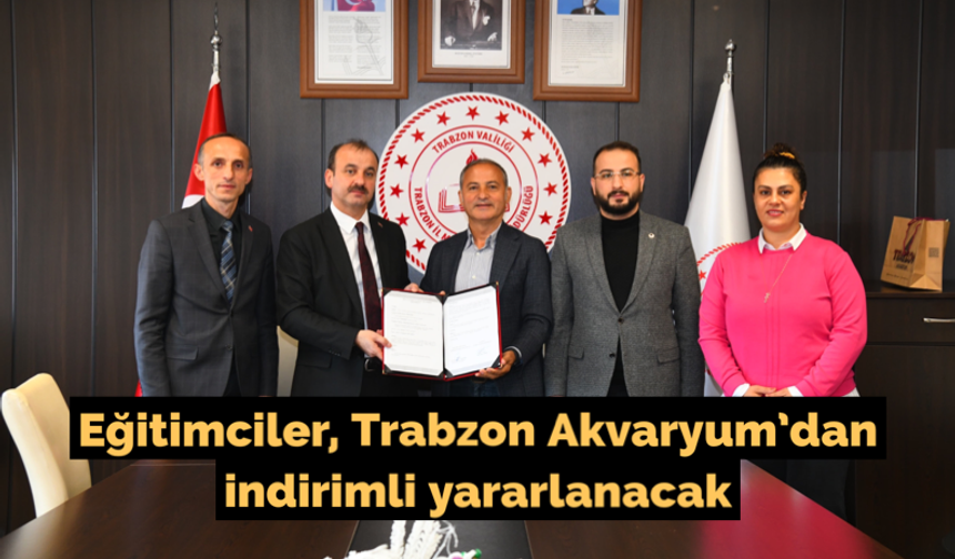 Eğitimciler, Trabzon Akvaryum’dan indirimli yararlanacak