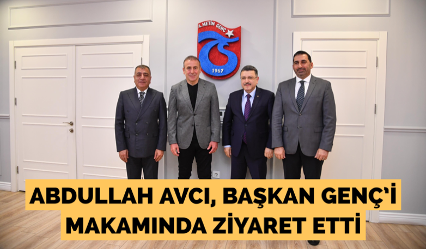 Avcı, Başkan Genç’i makamında ziyaret etti
