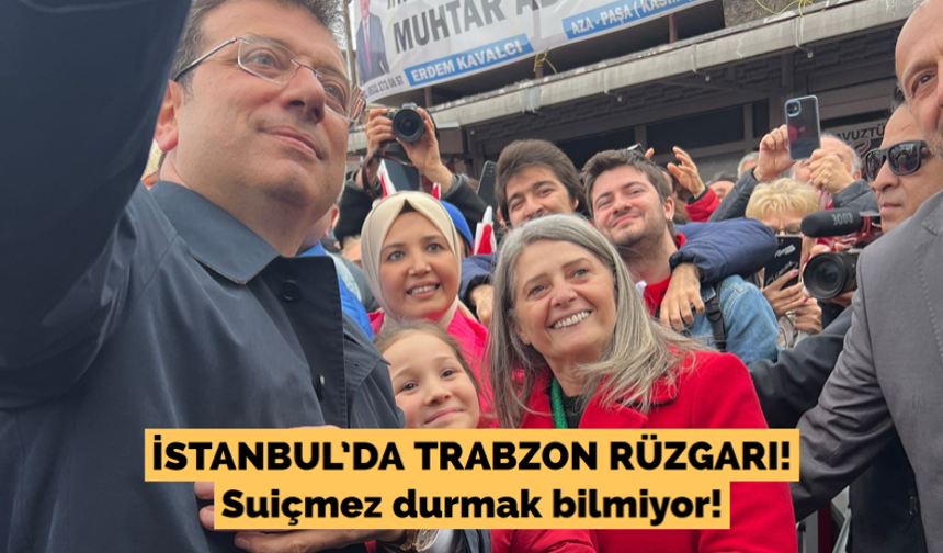 İstanbul’da Trabzon rüzgarı! Suiçmez durmak bilmiyor