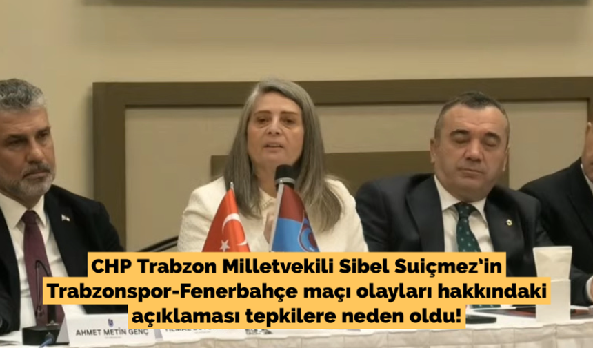 Sibel Suiçmez’den tepki çeken Trabzonspor-Fenerbahçe açıklaması